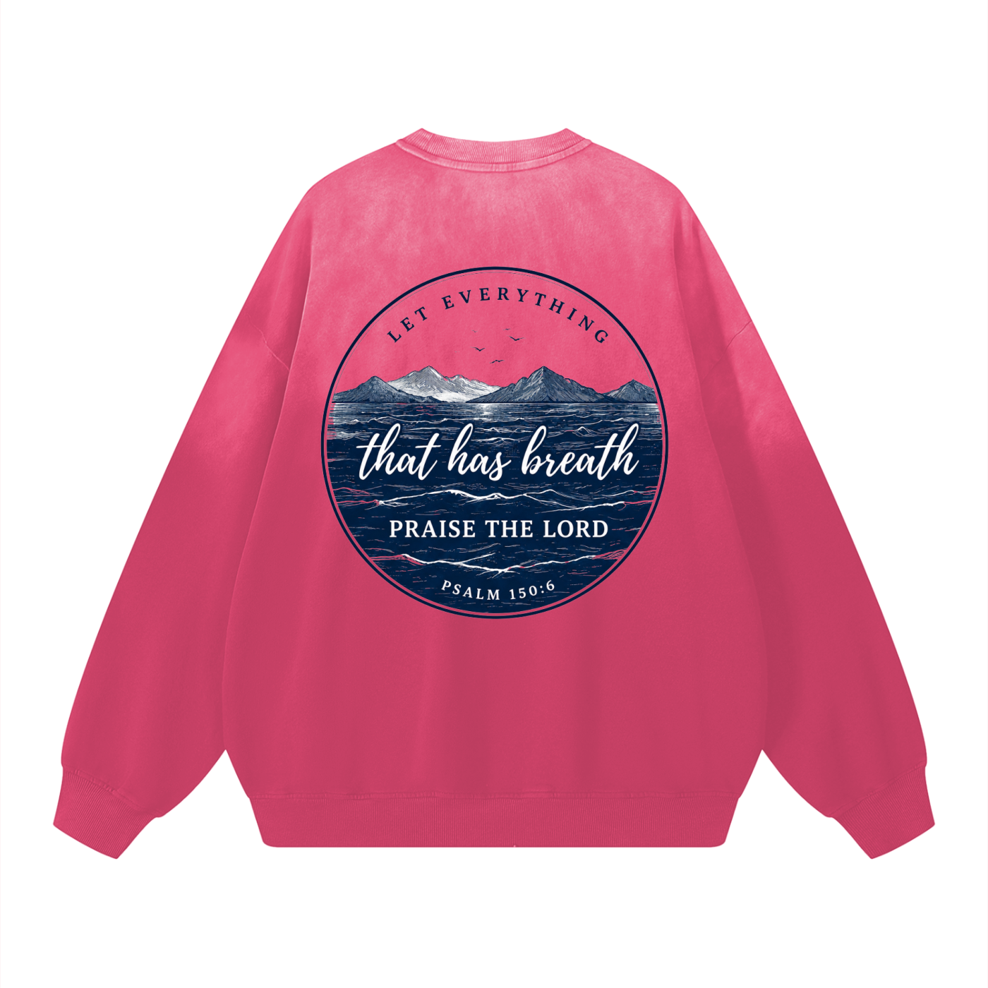 Psalm 150:6 Drop-Shoulder Cotton Sweatshirt