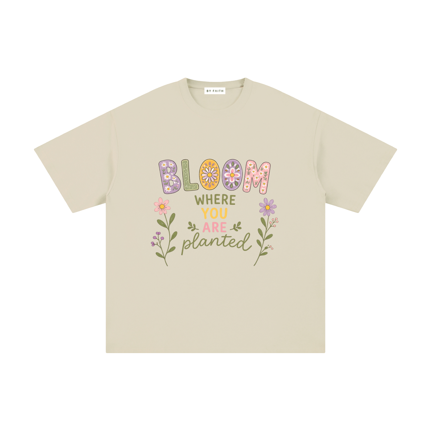 By Faith "Bloom" Pure Cotton T-Shirt