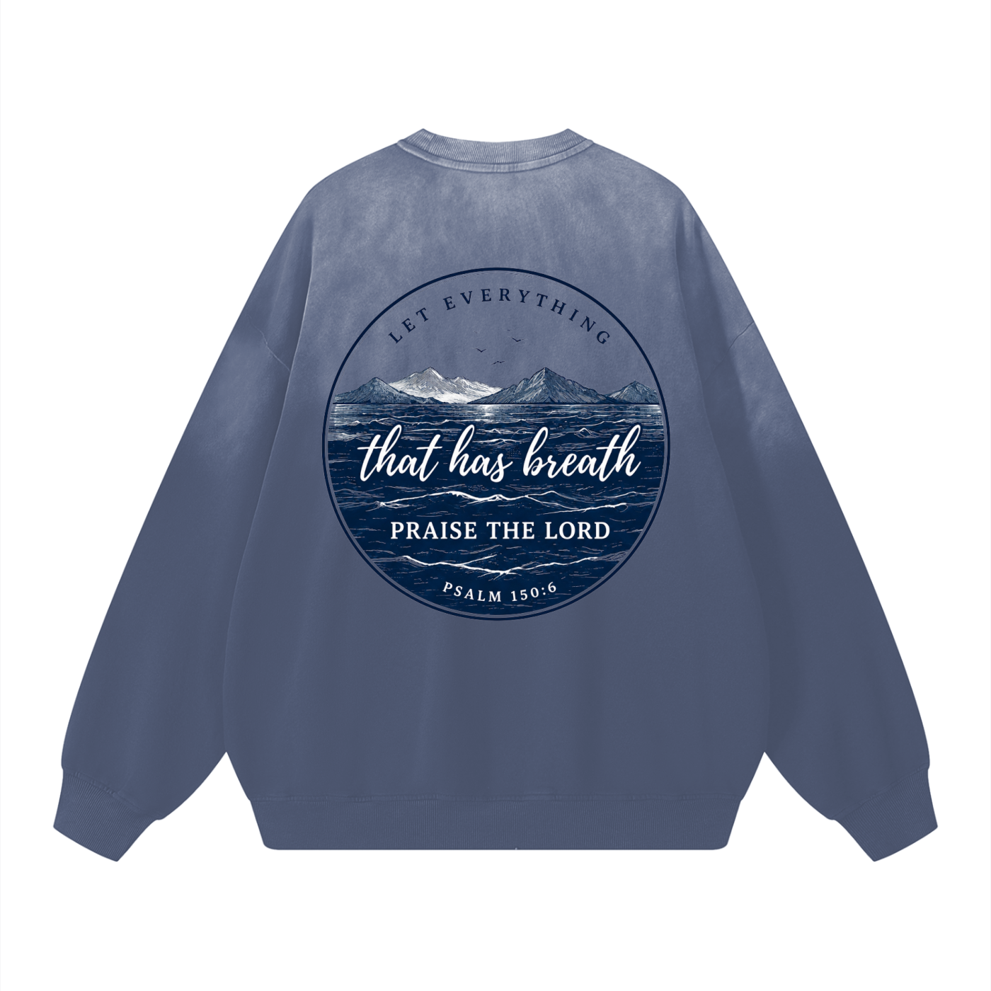 Psalm 150:6 Drop-Shoulder Cotton Sweatshirt