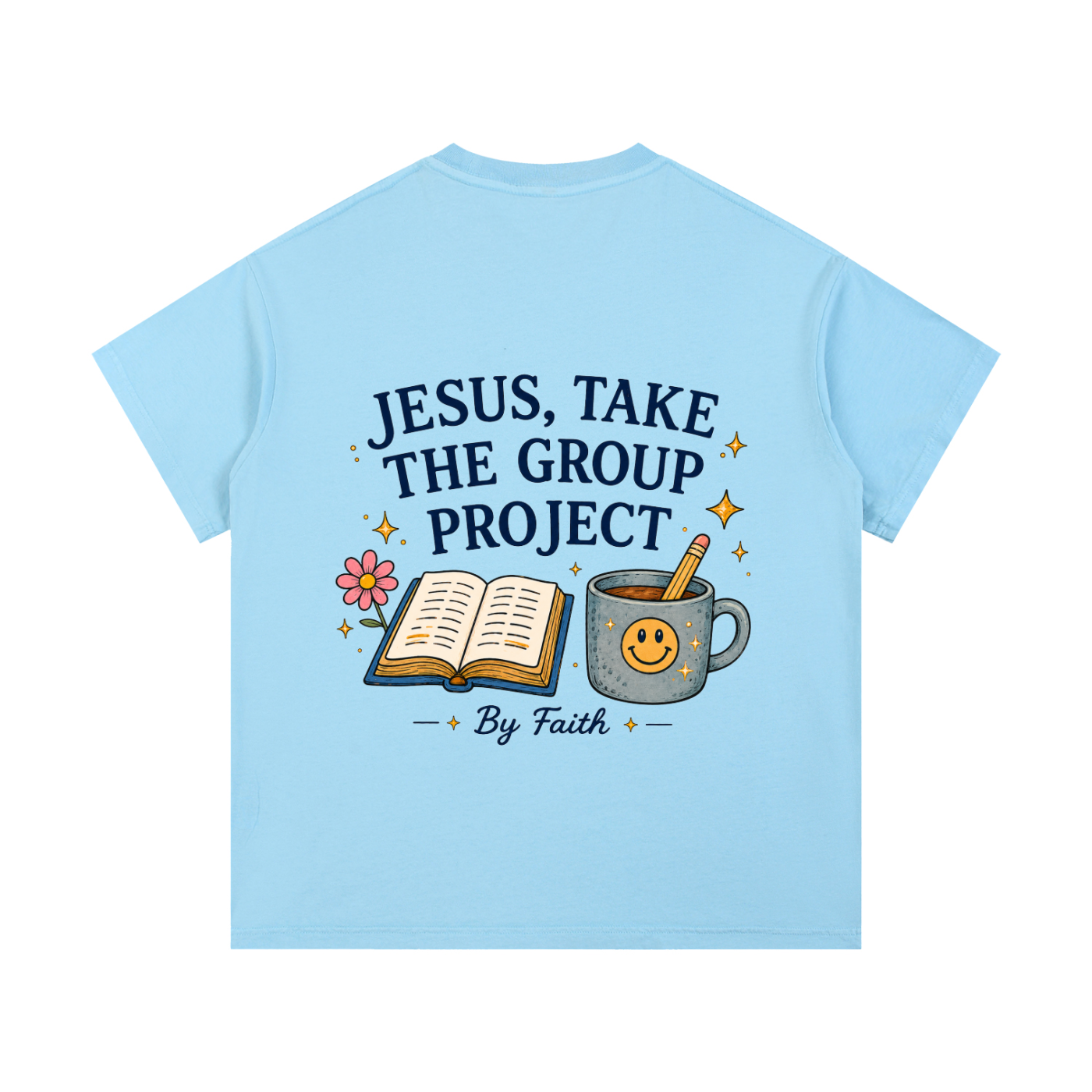By Faith “Group Project” T-Shirt